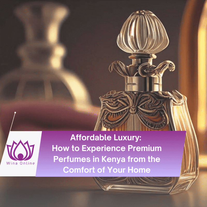 Affordable Perfumes Online In Nairobi
